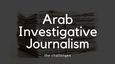 the-challenges-to-arab-investigative-journalism